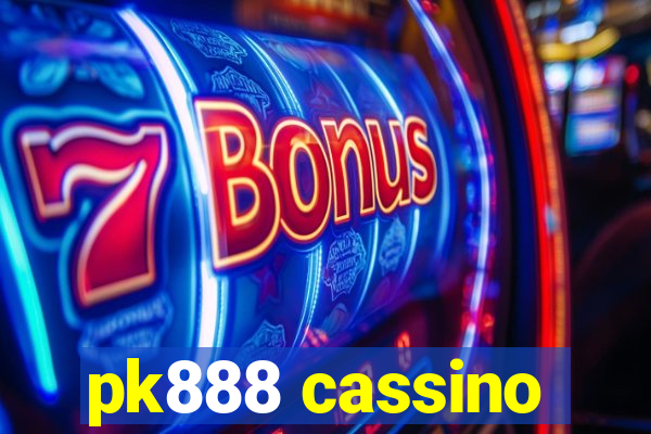 pk888 cassino